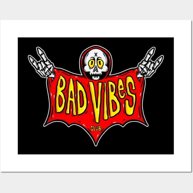 Bad Vibes Club Wall Art by PrettyGoodPosters